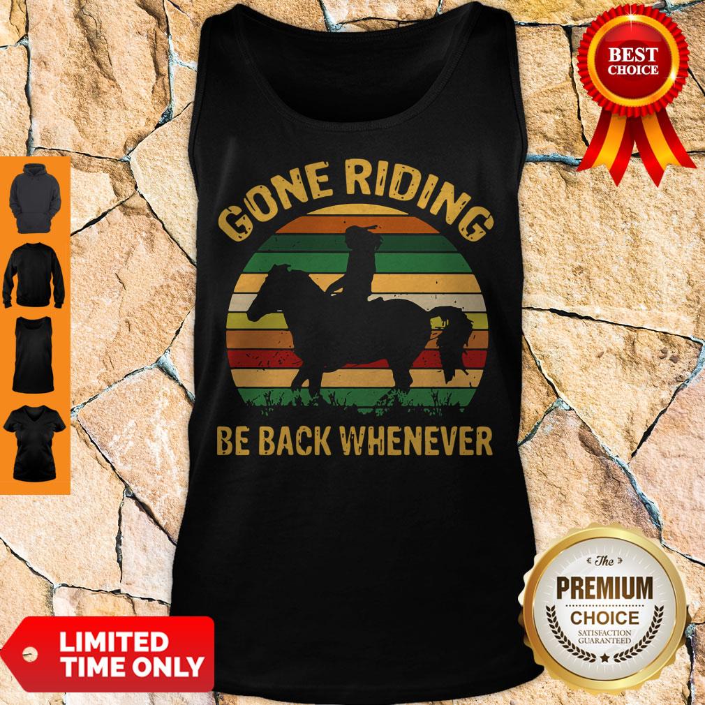 Top Girl Gone Riding Be Back Whenever Vintage Shirt