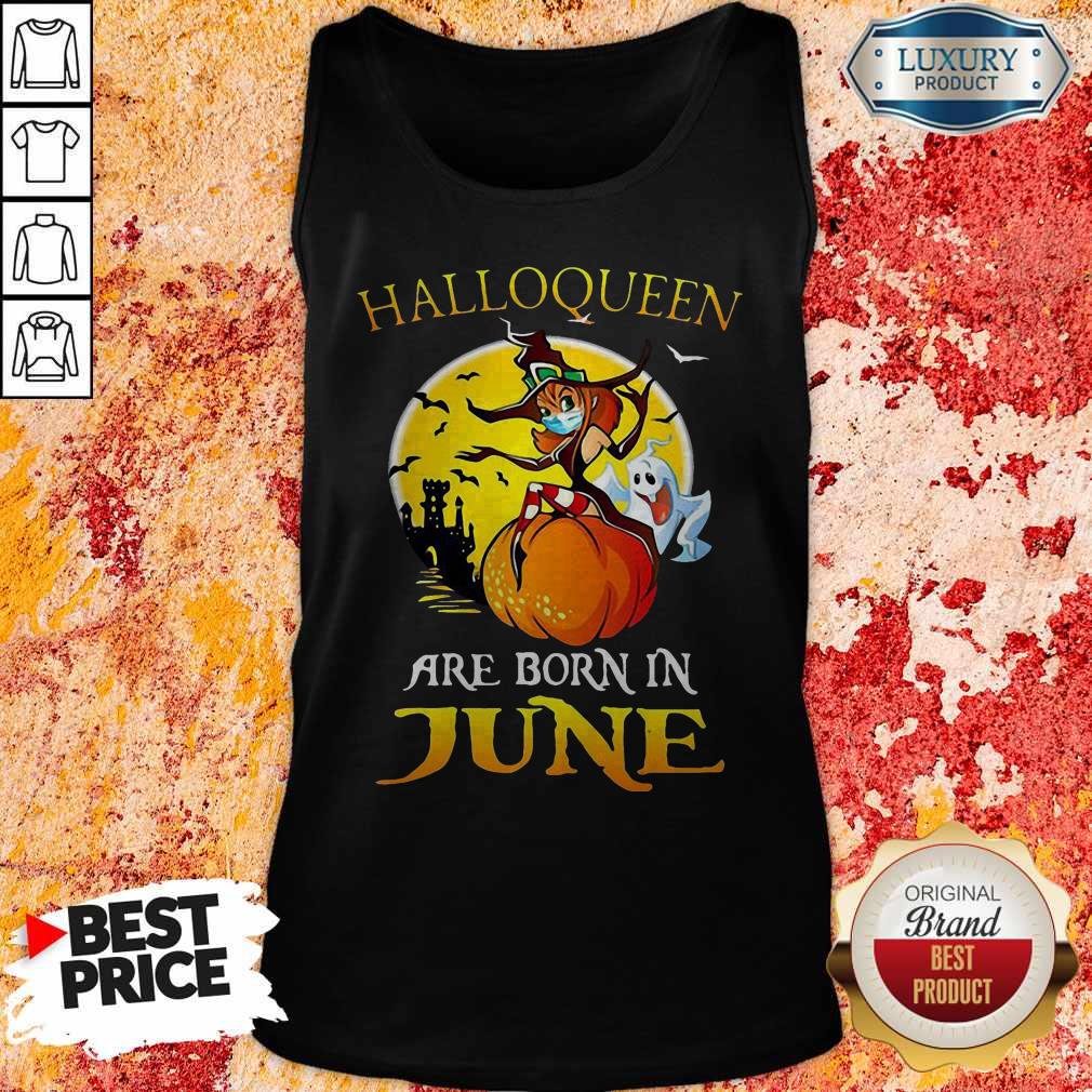 Top Halloqueen Are Born In June Ghost Witch Mask Shirt