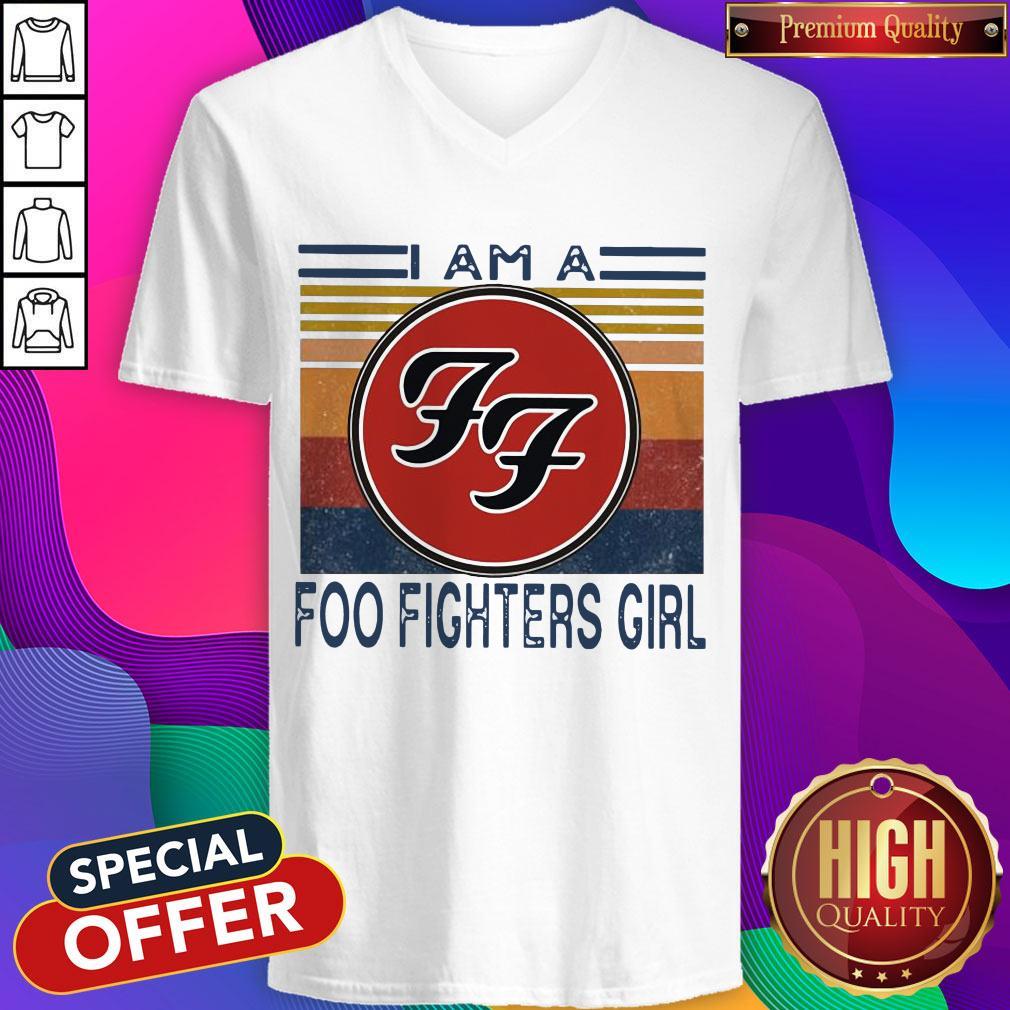 Top I Am A Foo Fighters Girl Vintage Shirt