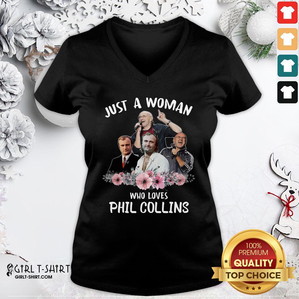 Top Just A Woman Who Loves Phil Collins Shirt