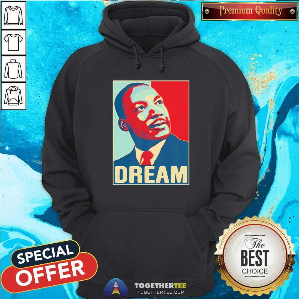 top-martin-luther-king-jr-i-have-a-dream-hope-style-portrait-hoodie.jpg