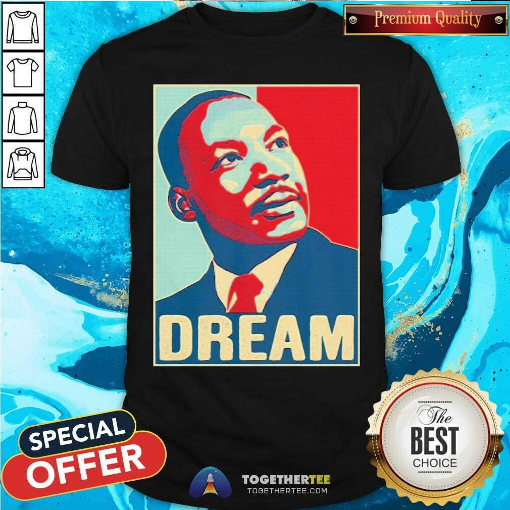 top-martin-luther-king-jr-i-have-a-dream-hope-style-portrait-shirt.jpg