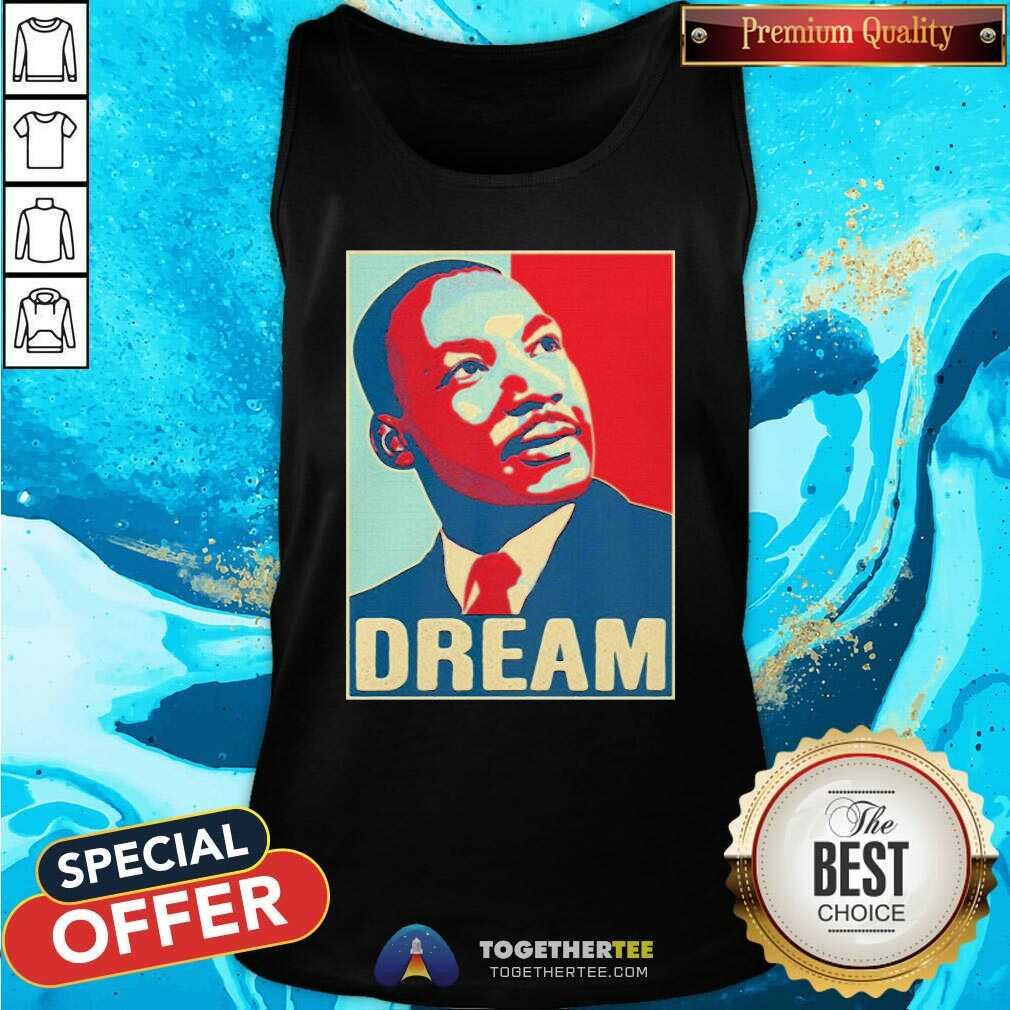 top-martin-luther-king-jr-i-have-a-dream-hope-style-portrait-tank-top.jpg