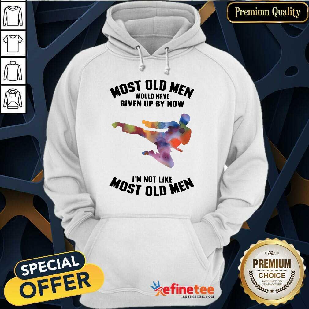 Top Most Old Men Would Have Given Up By Now Karate LGBT Shirt