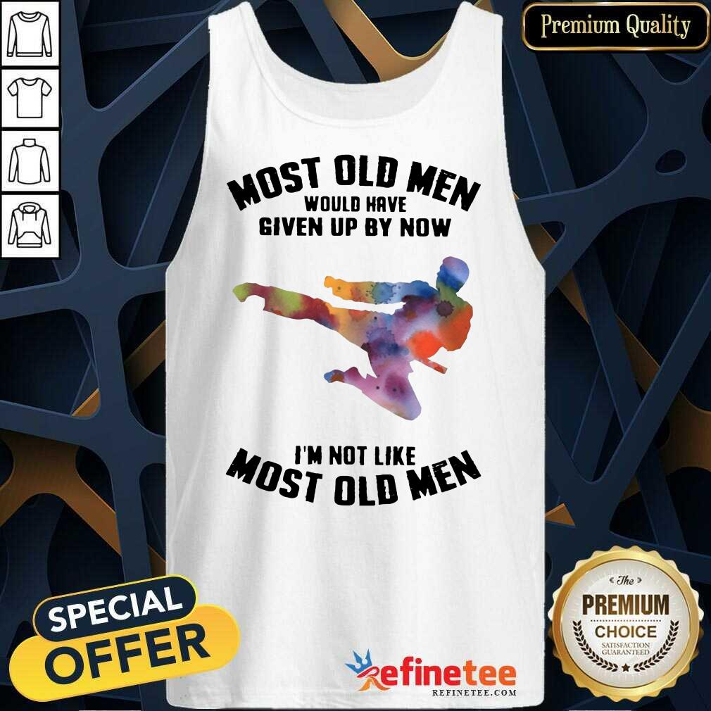 Top Most Old Men Would Have Given Up By Now Karate LGBT Shirt