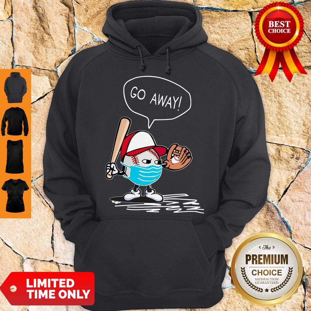 Top Nice Coronavirus Go Away Shirt