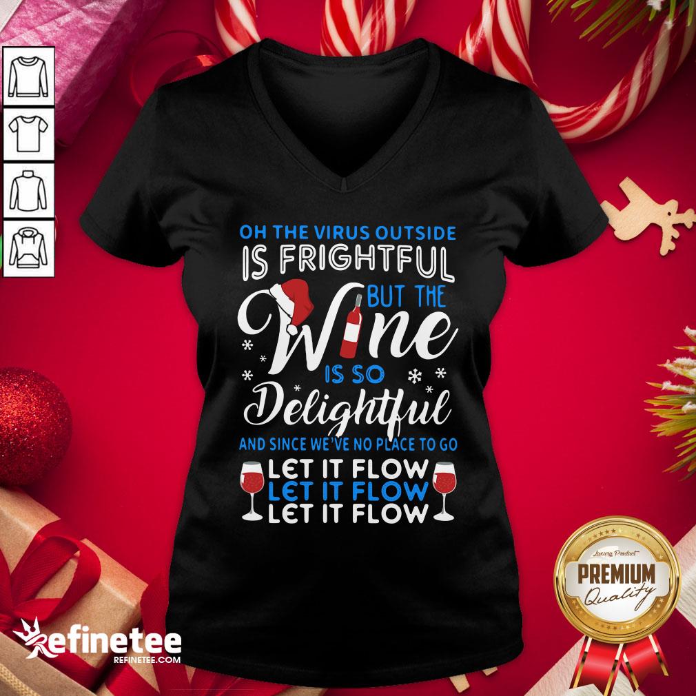 top-oh-the-virus-outside-is-frightful-but-the-wine-is-so-delightful-and-sincv-neck.jpg