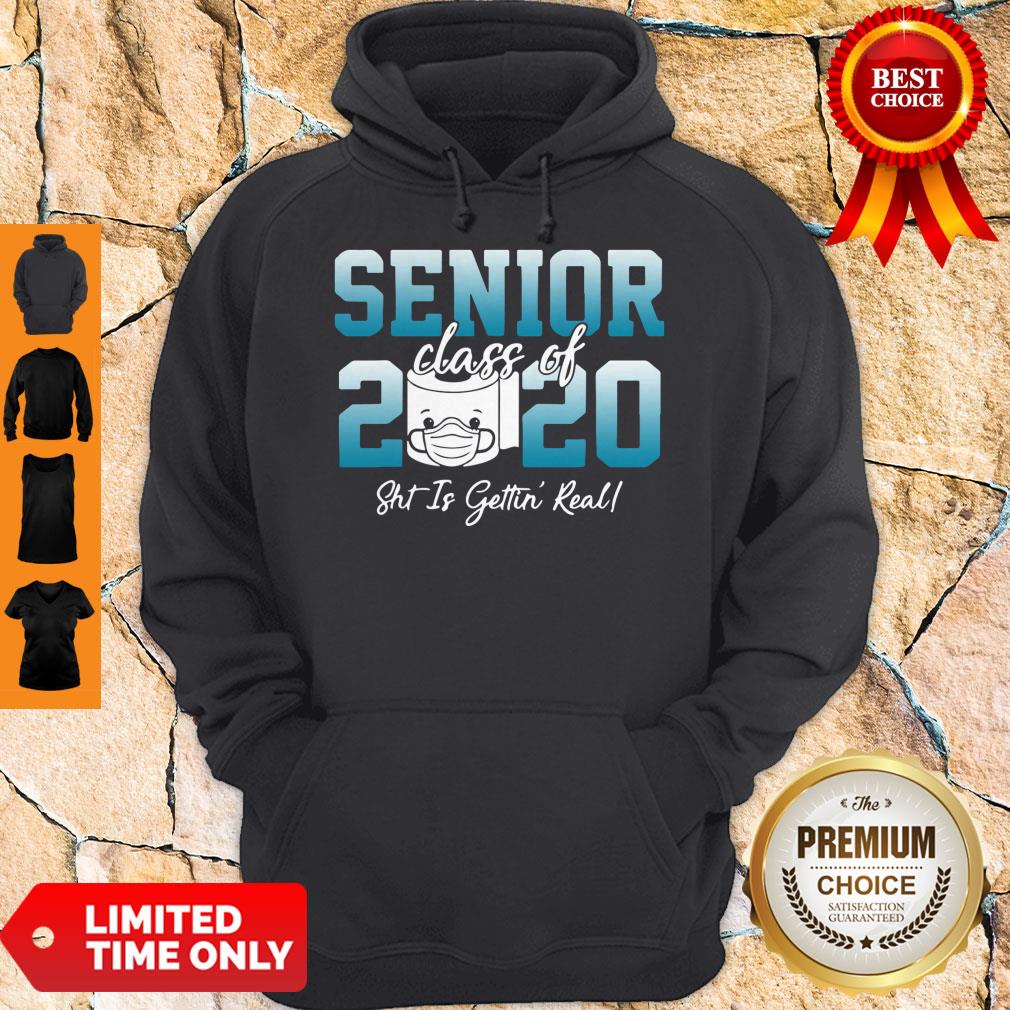 Top Senior Class Of 2020 Shit Is Getting Real 2020 Toilet Paper Shirt