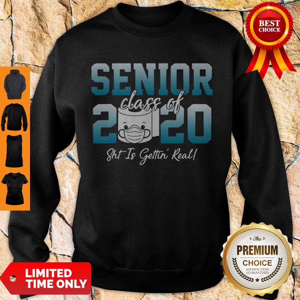 Top Senior Class Of 2020 Shit Is Getting Real 2020 Toilet Paper Shirt