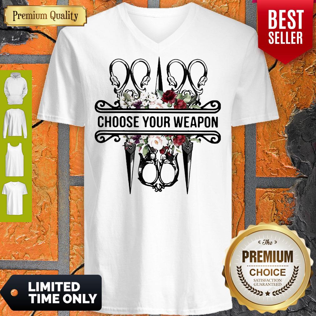 Top Sewing Choose Your Weapon Flowers Shirt