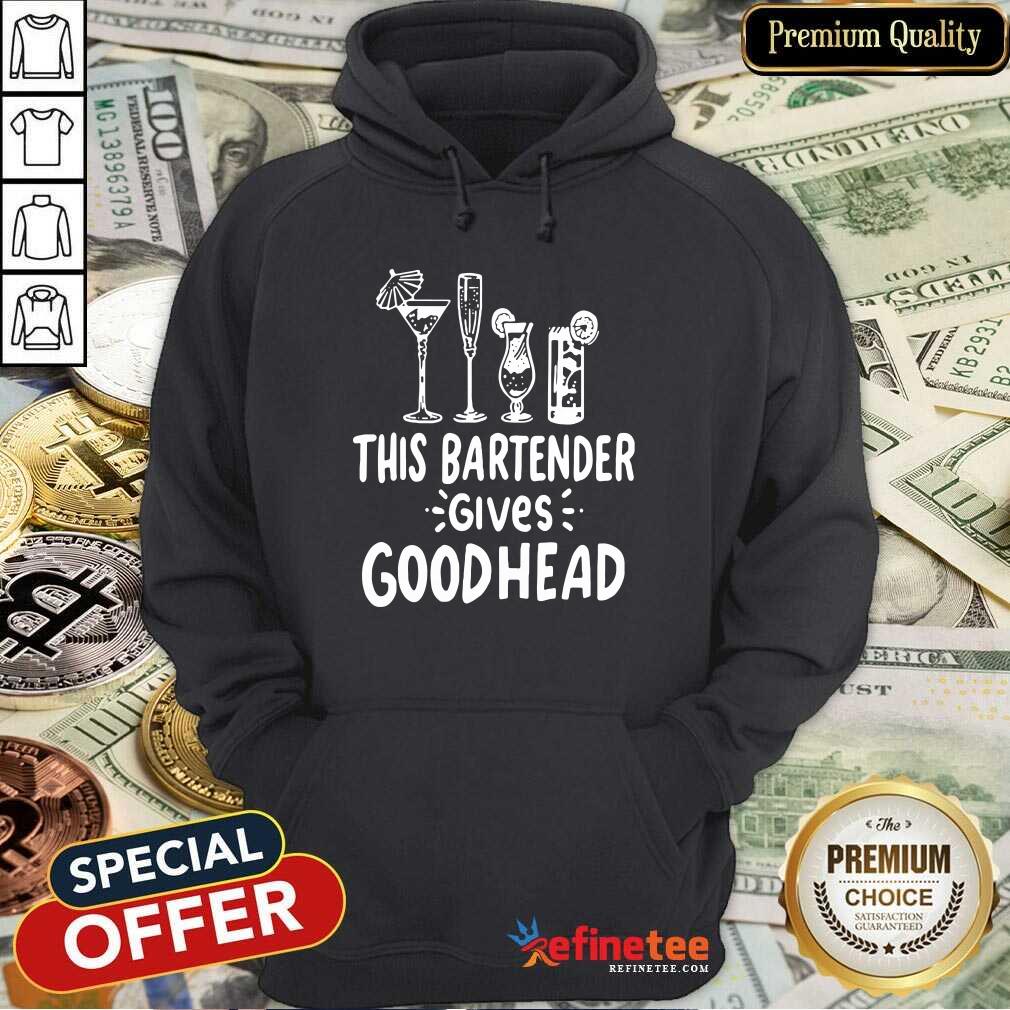 Top This Bartender Give Good Head Shirt