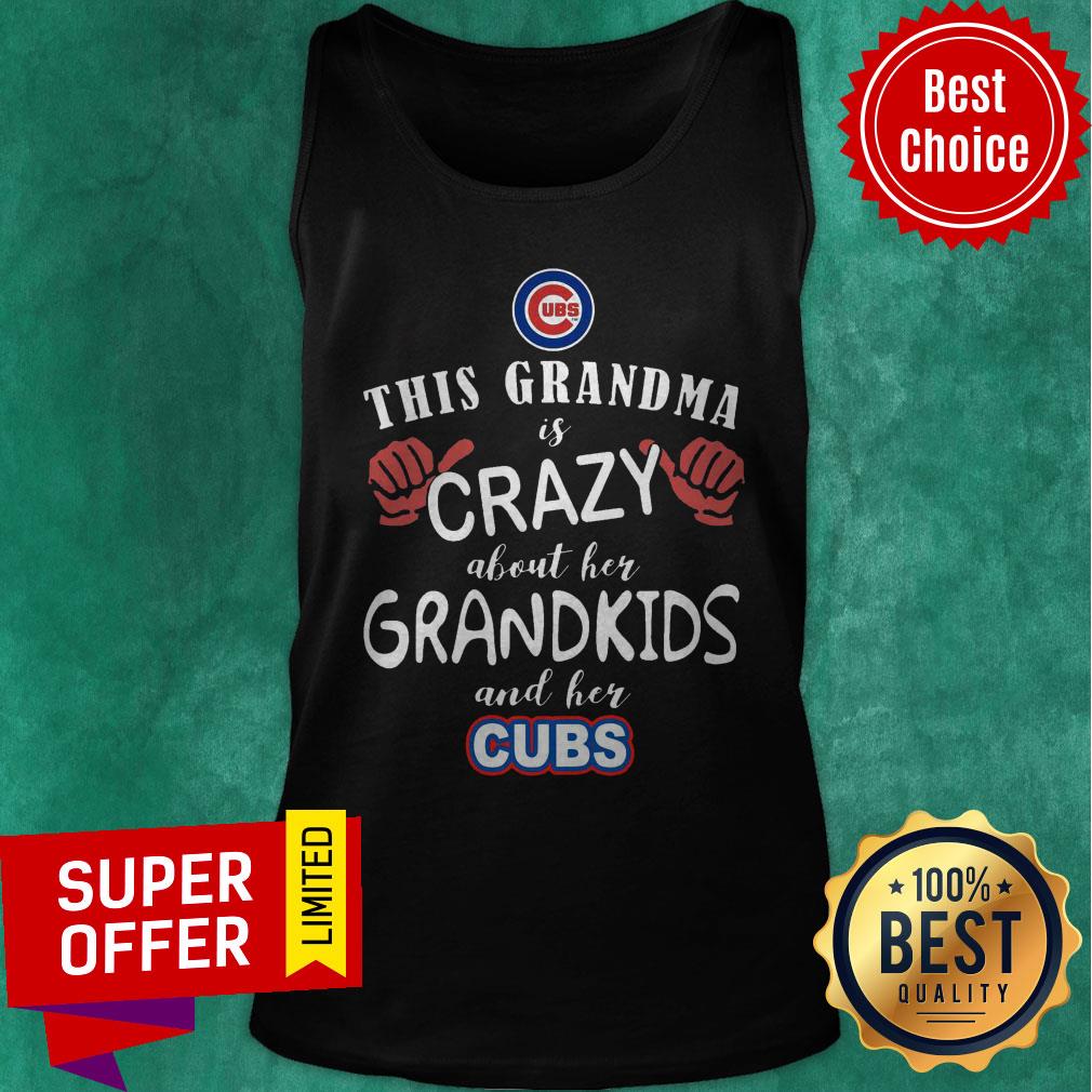 Top This Grandma Is Crazy About Her Grandkids And Her Cubs Shirt