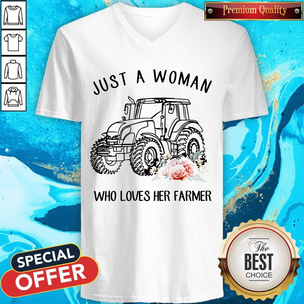 Top Tractor Just A Woman Who Loves Her Farmer Shirt