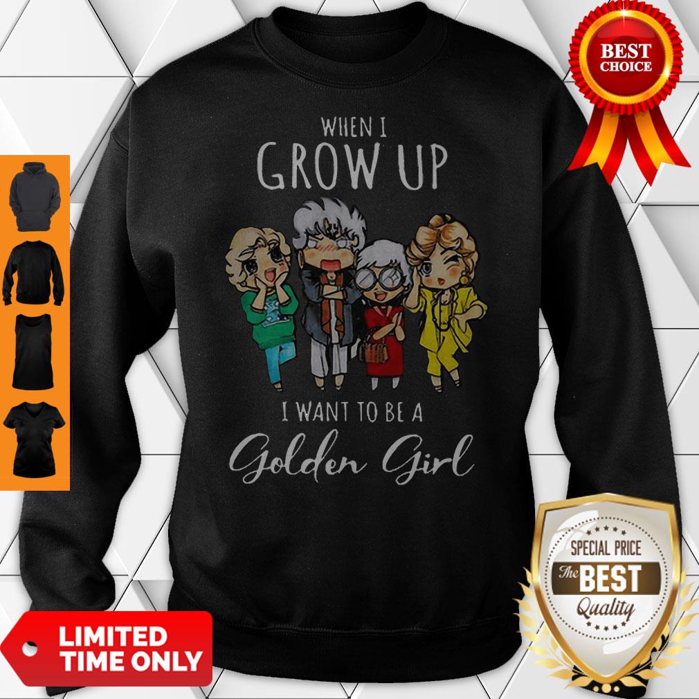 Top When I Grow Up I Want To Be A Golden Girl Cartoon Shirt