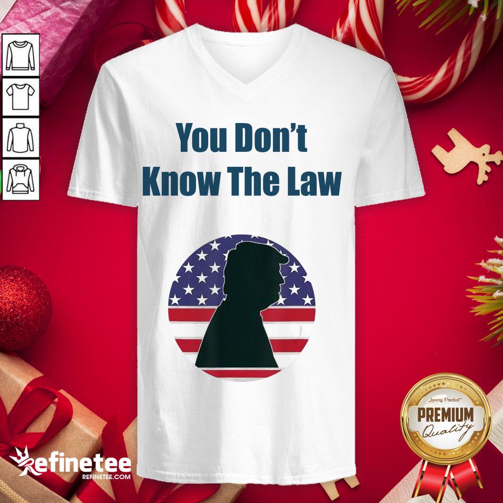 Top You Don't Know The Law Debate Trump America Shirt