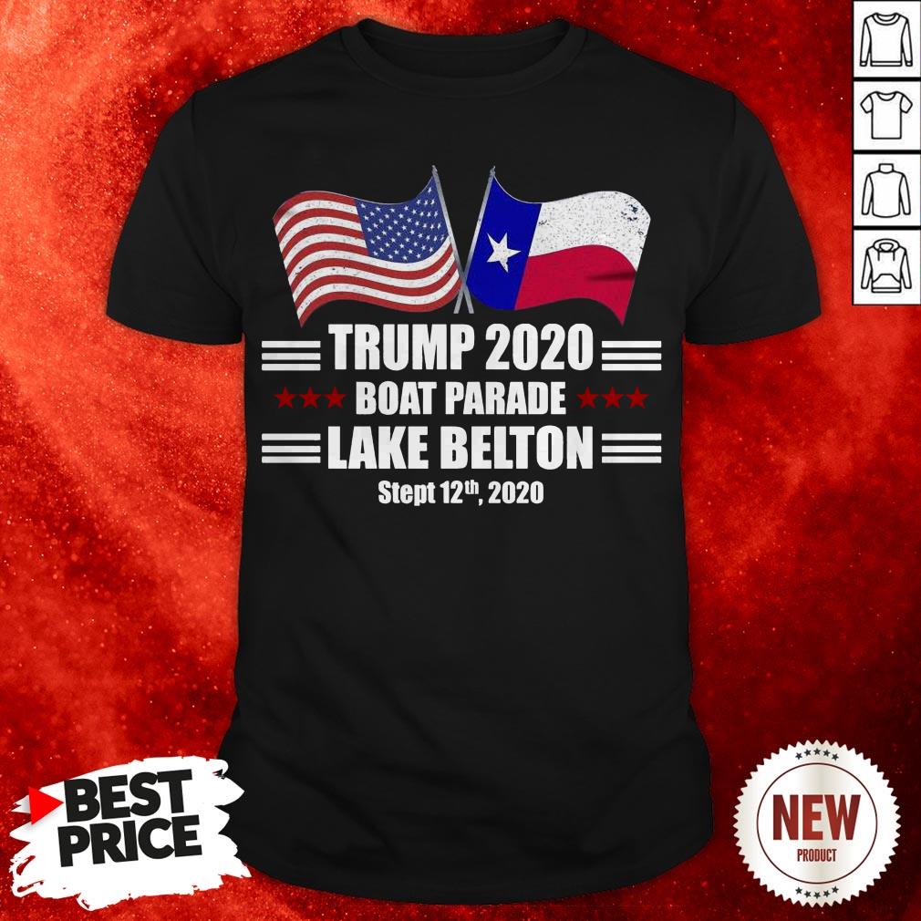 Trump 2020 Lake Belton Boat Parade Election Slogan Quote Shirt