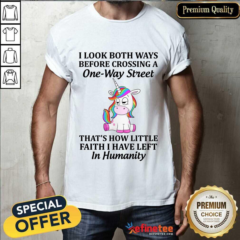 Unicorns I Look Both Ways Shirt
