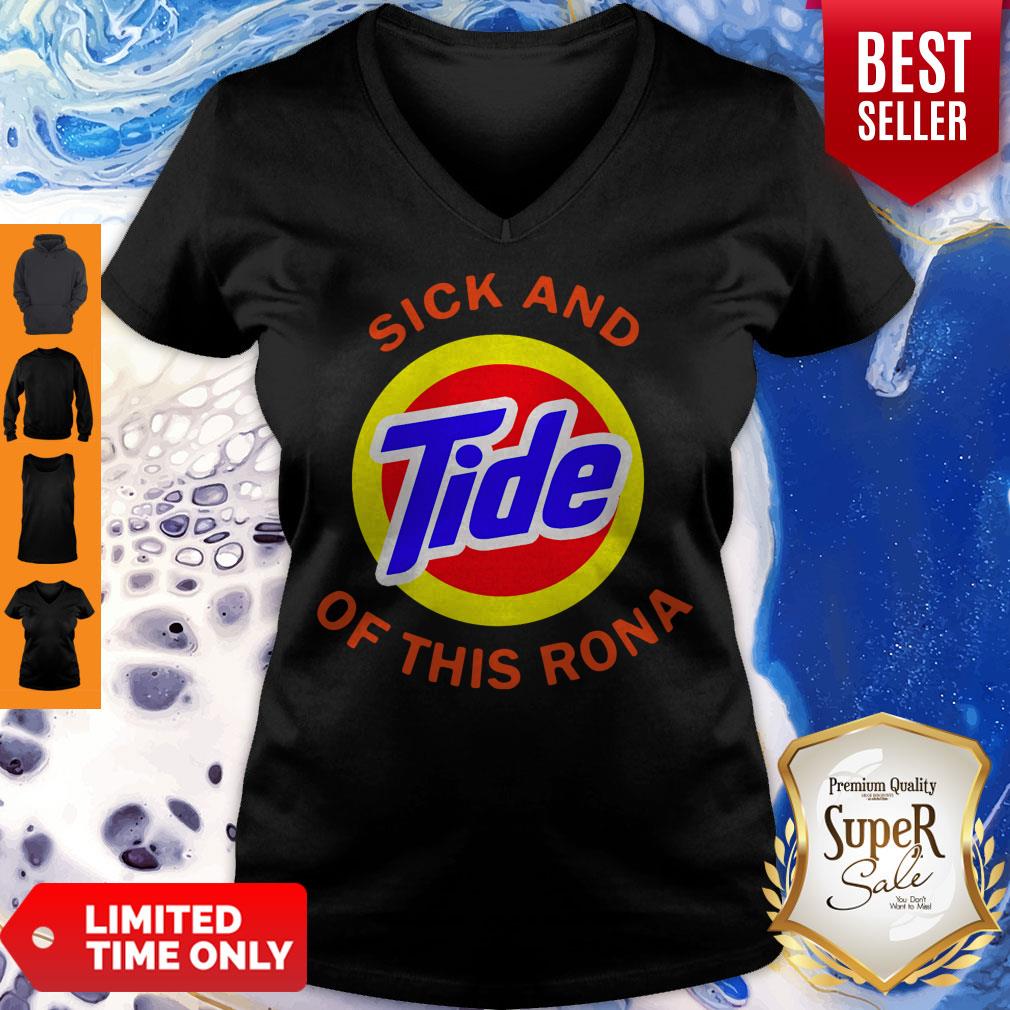 Pretty Sick And Tide Of This Rona Shirt