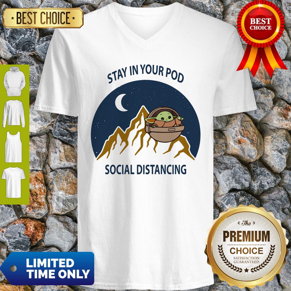 Funny Stay In Your Pod Social Distancing Baby Yoda 2020 T-Shirt