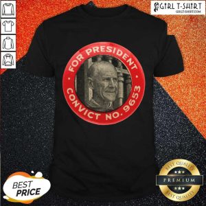 Premium Eugene Debs For President Convict No 9653 Socialist Vintage Shirt