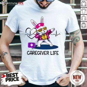 Official Caregiver Life Healthcare Worker Nurses Shirt