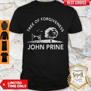 Funny Tree Of Forgiveness John Prine Shirt