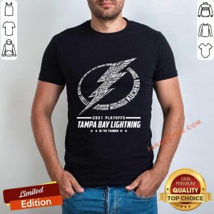 2021 Playoffs Tampa Bay Lightning Be The Thunder Shirt