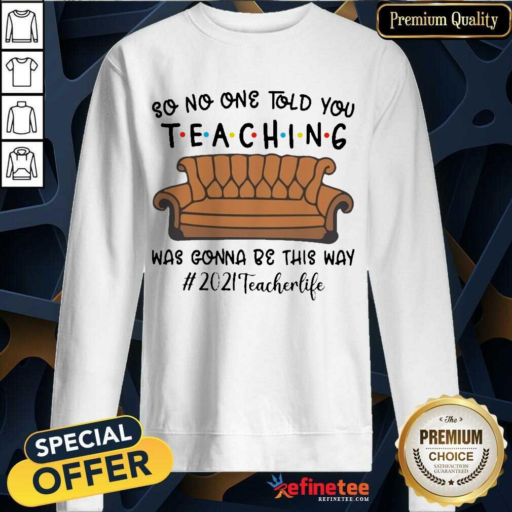 Vip Teaching Was Gonna Be This Way 2021 Teacher Life Shirt