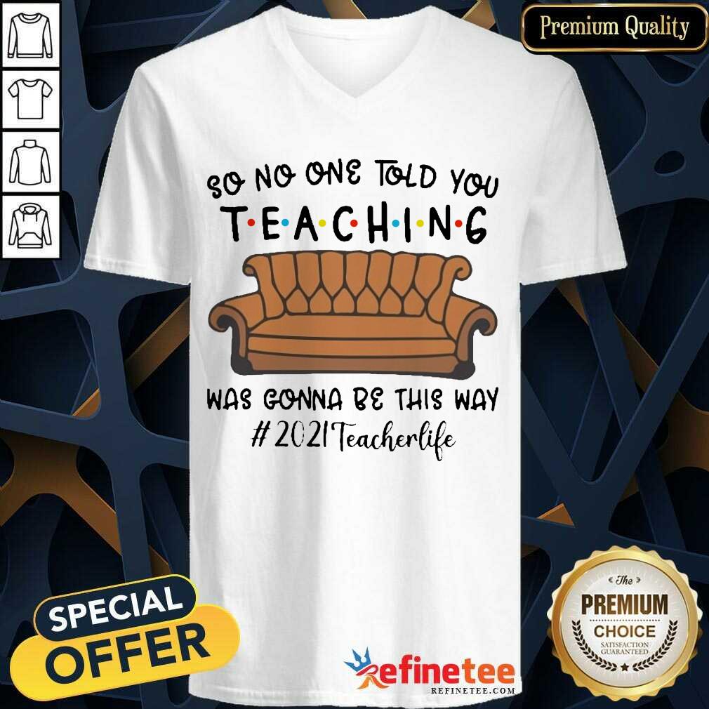 Vip Teaching Was Gonna Be This Way 2021 Teacher Life Shirt