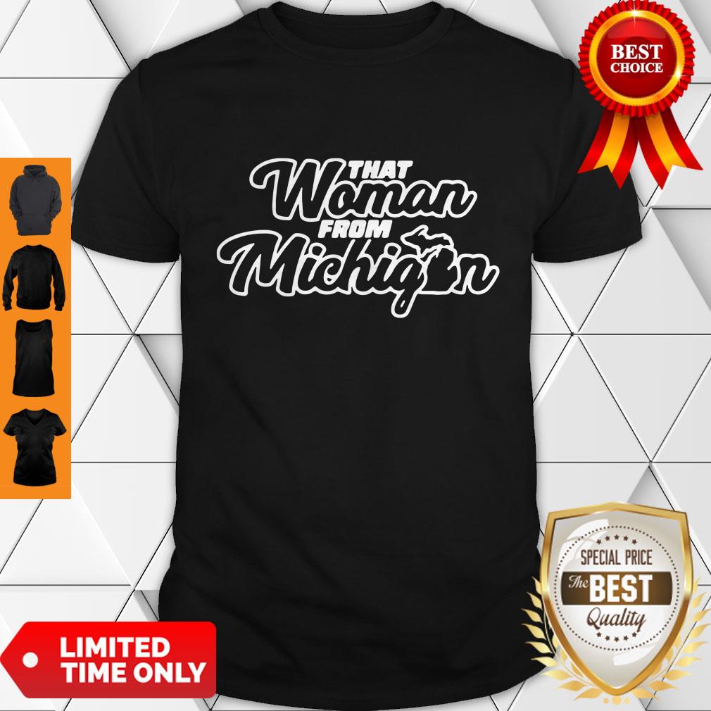 Official Black That Woman From Michigan House Shirt