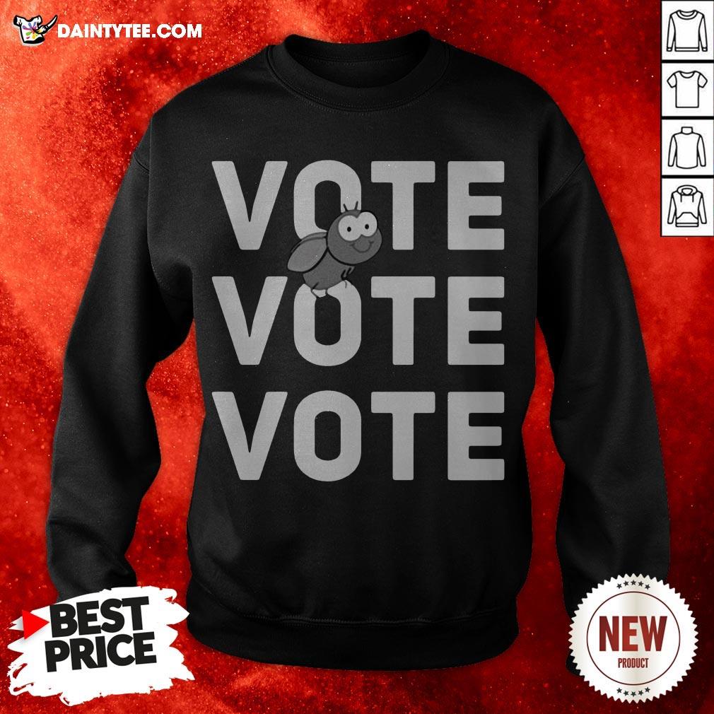 Vote Vote Vote Fly Shirt