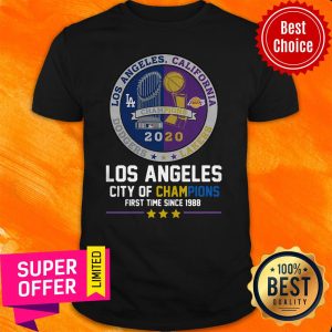 Los Angeles California 2020 Los Angeles City Of Champions First Time Since 1988 Shirt