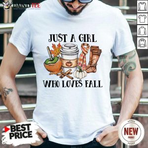 Nice Just A Girl Worker Who Loves Fall Shirt