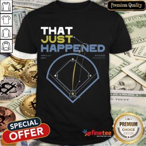 Happy That Just Happened Tampa Shirt