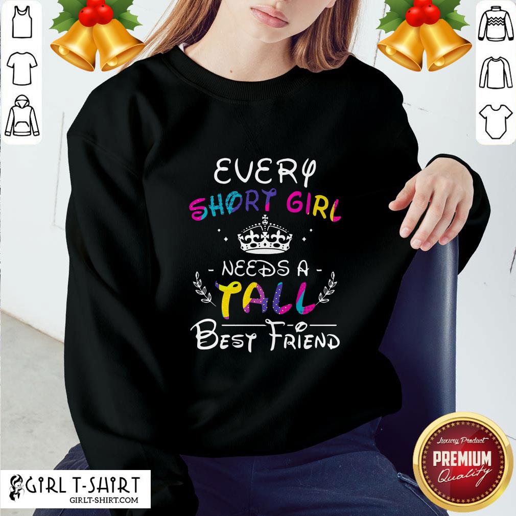 Well Every Short Girl Needs A Fall Best Friend Shirt