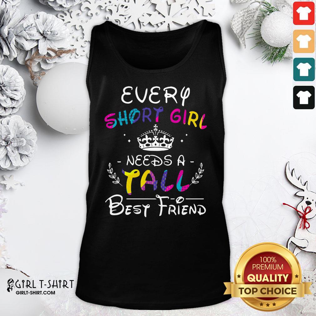 Well Every Short Girl Needs A Fall Best Friend Shirt