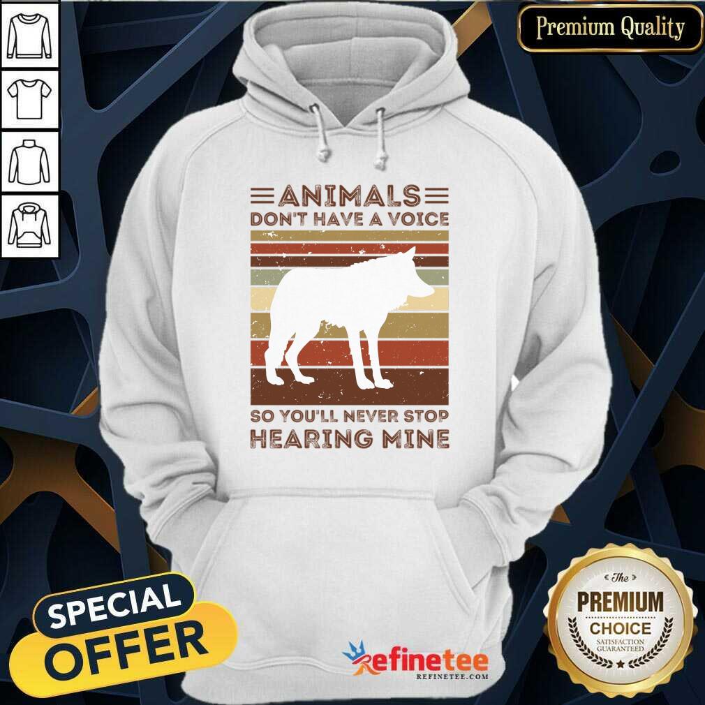 Wolves Animals Don't Have A Voice Stop Hearing Mine Vintage Shirt