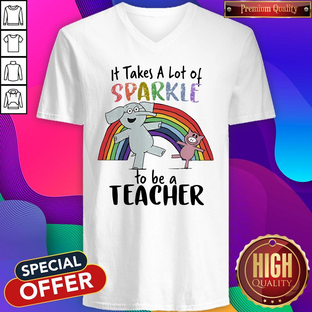 Wonderful Elephant And Pig It Takes A Lot Of Sparkle To Be A Teacher Shirt