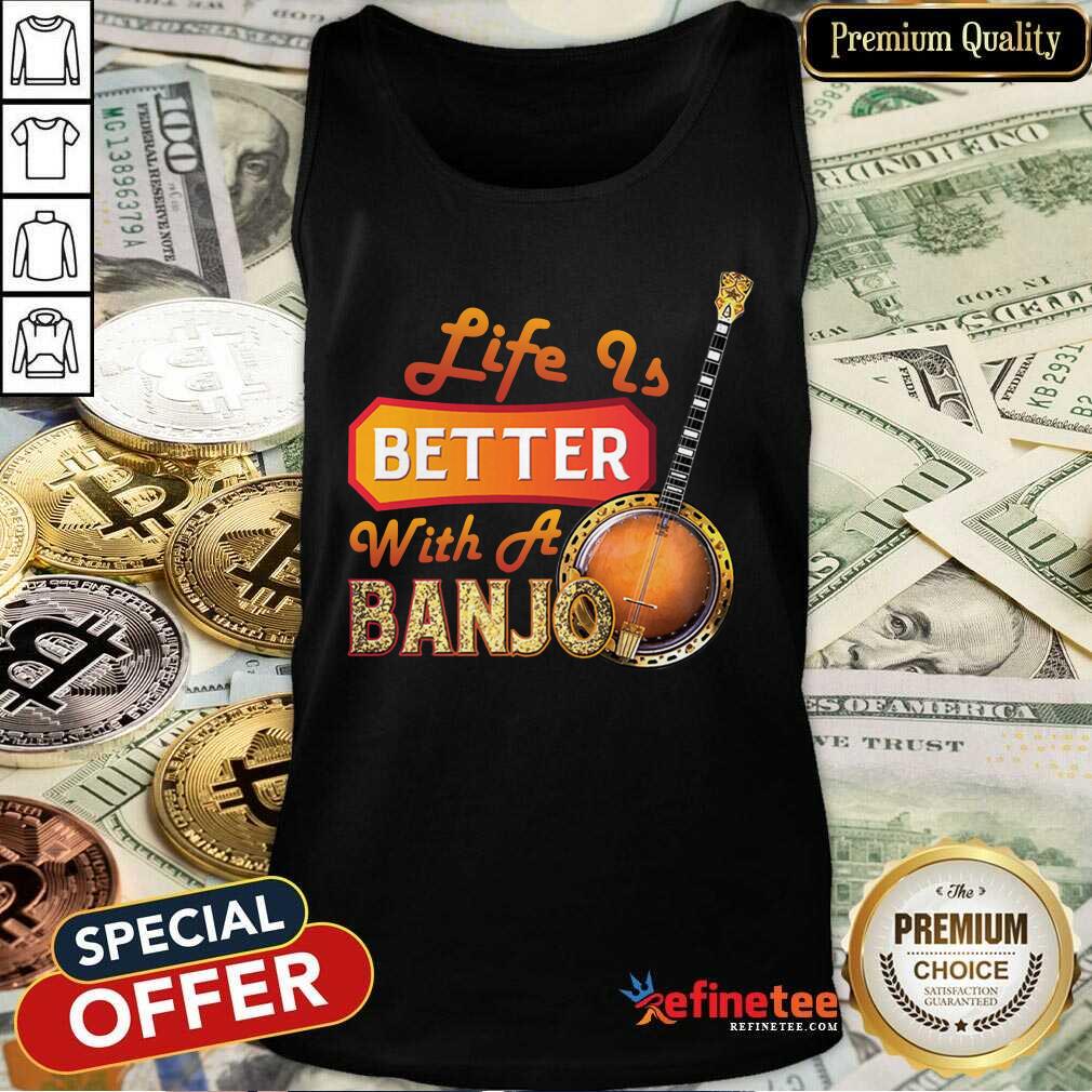 Wonderful Life Is Better With A Banjo Shirt