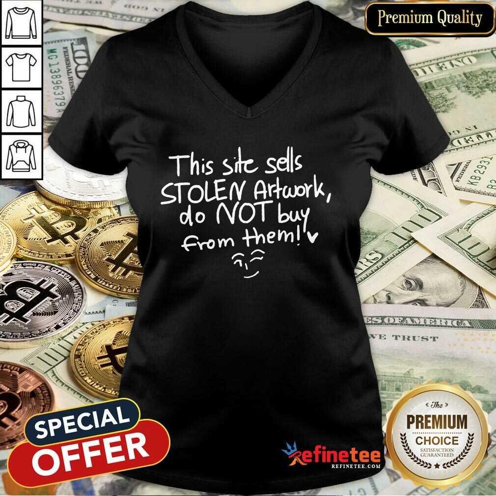 Wonderful This Site Sells Stolen Artwork Do Not Buy From Them Shirt