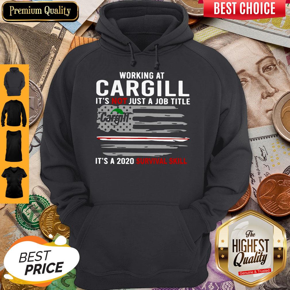 working-at-cargill-its-not-just-a-job-title-its-a-2020-survival-skill-american-flag-hoodie.jpg