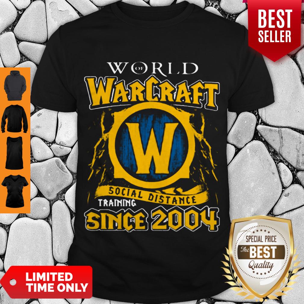 World Of Warcraft Social Distance Training Since 2004 COVID-19 Shirt