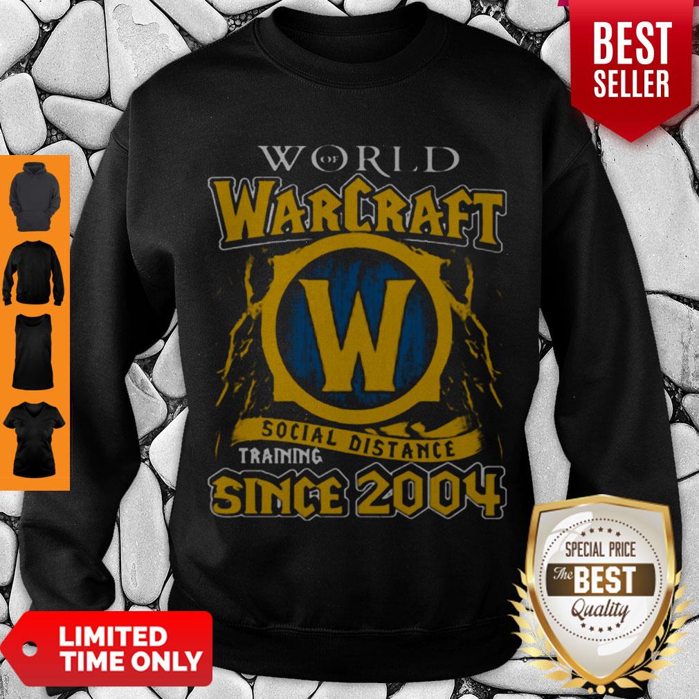 World Of Warcraft Social Distance Training Since 2004 COVID-19 Shirt