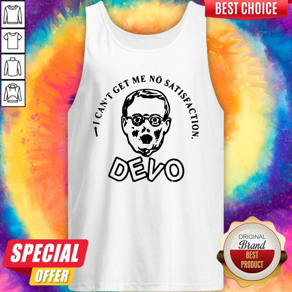 Pretty I Can Get Me No Satisfaction Devo Shirt