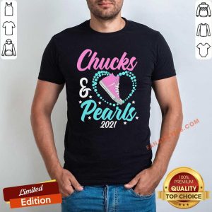 Pretty Chucks And Pearls Black 2021 Heart Shirt