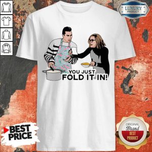 Premium I Want You Just Fold It In Shirt