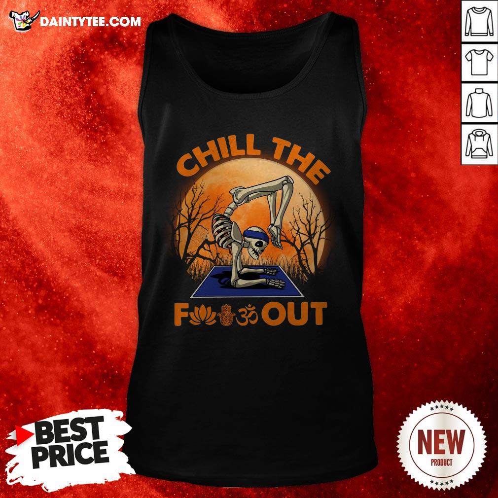 Yoga Skeleton Chill The Fuck Out Halloween Shirt