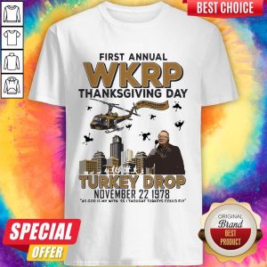First Annual Wkrp Thanksgiving Day Turkey Drop November 22 1978 Shirt