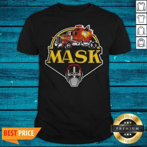 Nice Trucker Mask Shirt
