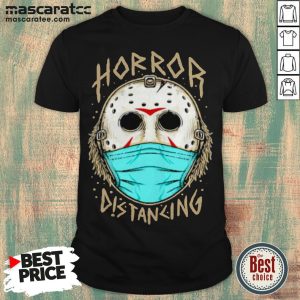 Jason Voorhees Wearing Mask Horror Distancing Halloween Shirt